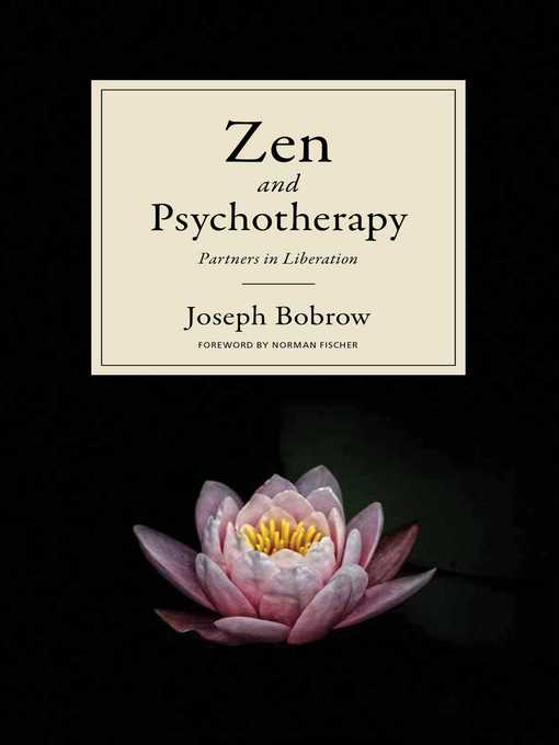 Title details for Zen and Psychotherapy by Joseph Bobrow - Wait list